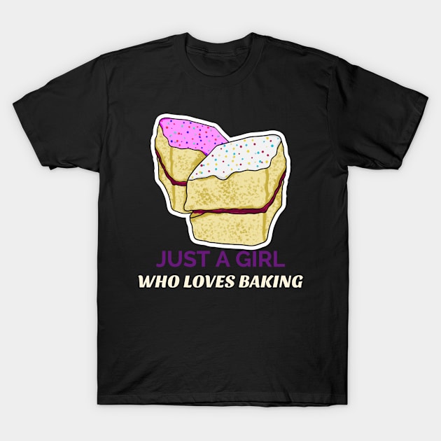 Just A Girl Who Loves Baking T-Shirt by chrisprints89